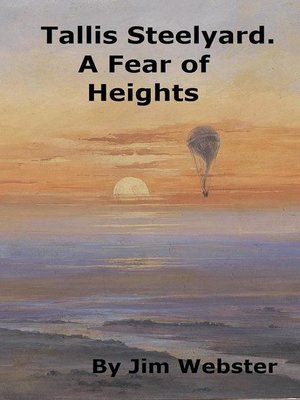 cover image of Tallis Steelyard. a Fear of Heights